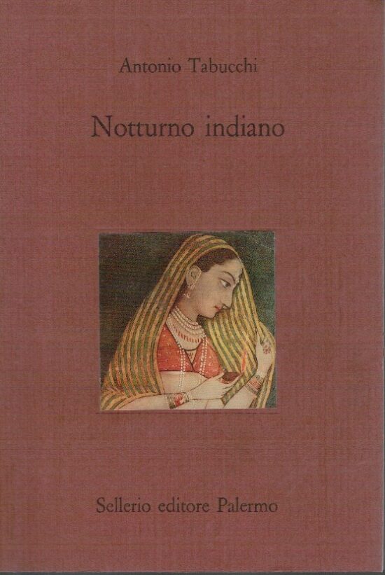 Notturno indiano - Antonio Tabucchi