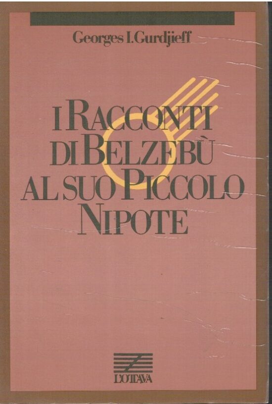 I racconti di Belzebu' al suo piccolo nipote. Vol.8 - Georges I. Gurdjieff