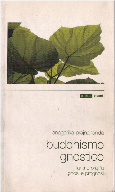 Buddhismo gnostico - Anagarika Prajnananda
