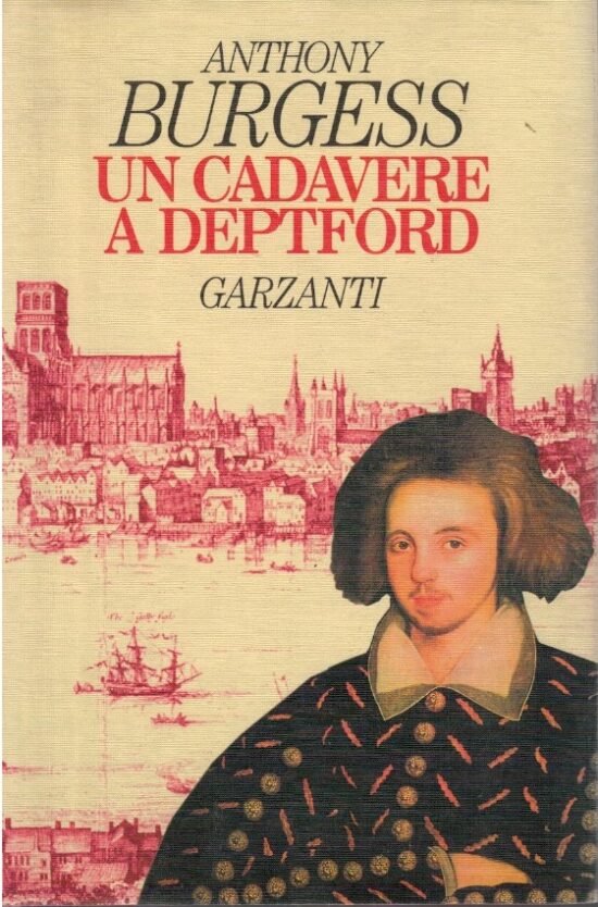 Un cadavere a Deptford - Anthony Burgess