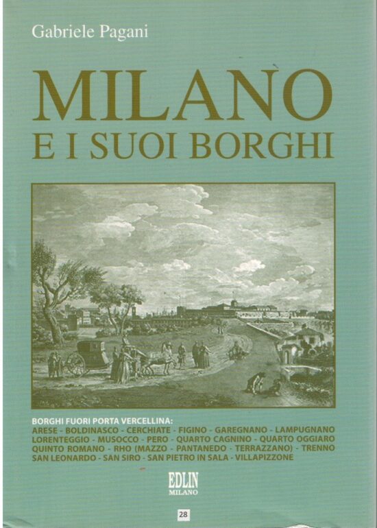 Milano e i suoi borghi - Gabriele Pagani
