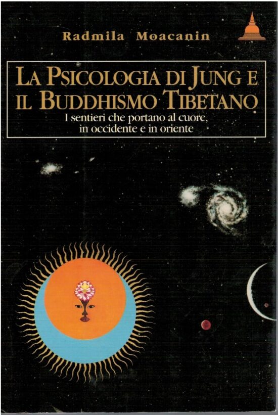 La psicologia di Jung e il Buddhismo tibetano - Radmila Moacanin