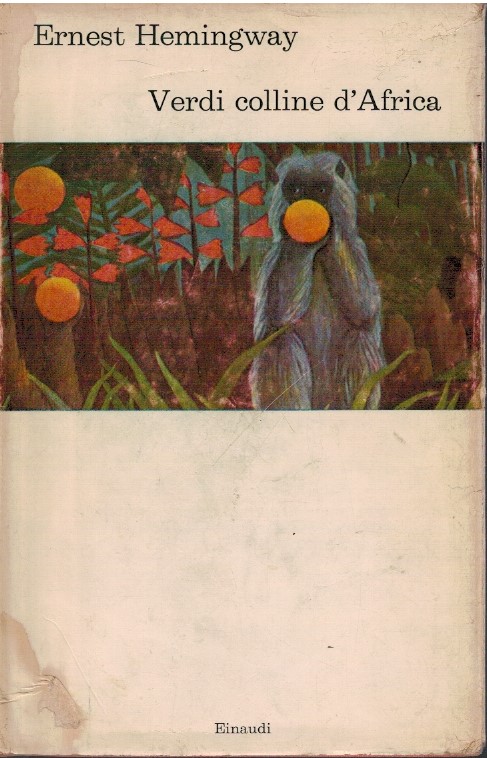 Verdi colline d'Africa - Ernest Hemingway