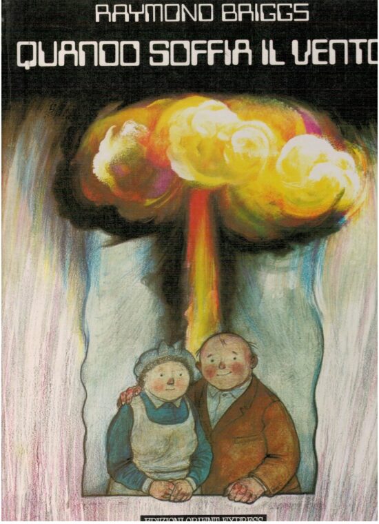 Quando soffia il vento - Raymond Briggs