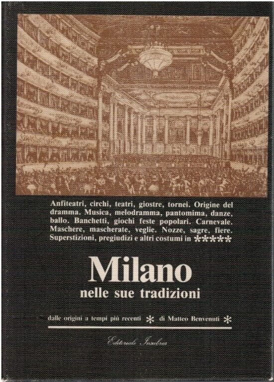 Milano nelle sue tradizioni - Matteo Benvenuti