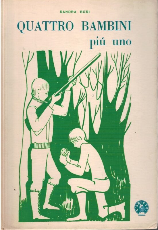 Quattro bambini piu' uno - Sandra Bosi
