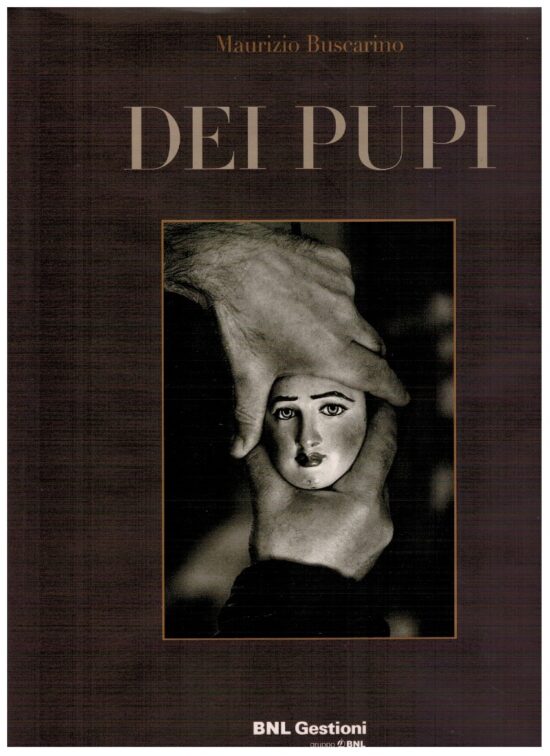 Dei pupi - Maurizio Buscarino