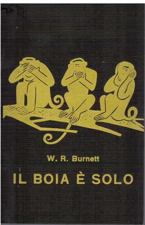 Il Boia è solo - W.R. Burnett