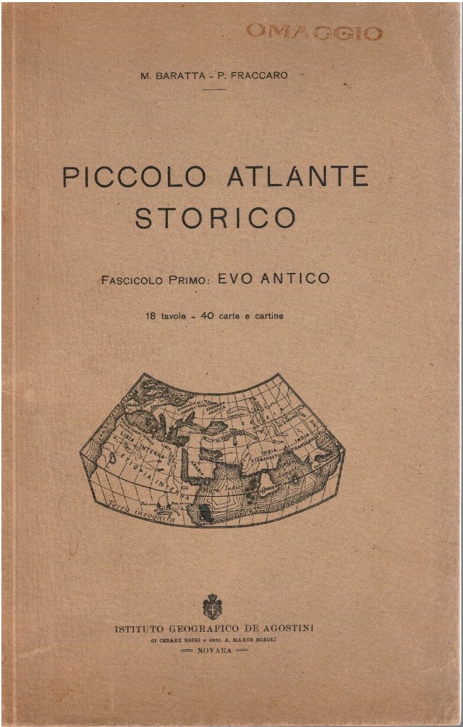 Piccolo atlante storico. Fascicolo primo: Evo antico - M.Baratta, P Piccolo atlante storico. Fascicolo primo: Evo antico - M.Baratta, P.Fraccaro