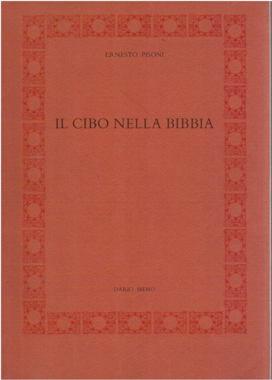 Il cibo nella Bibbia - Ernesto Pisoni