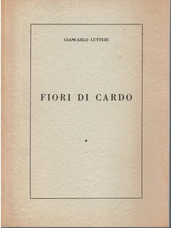 Fiori di cardo - Giancarlo Lutteri