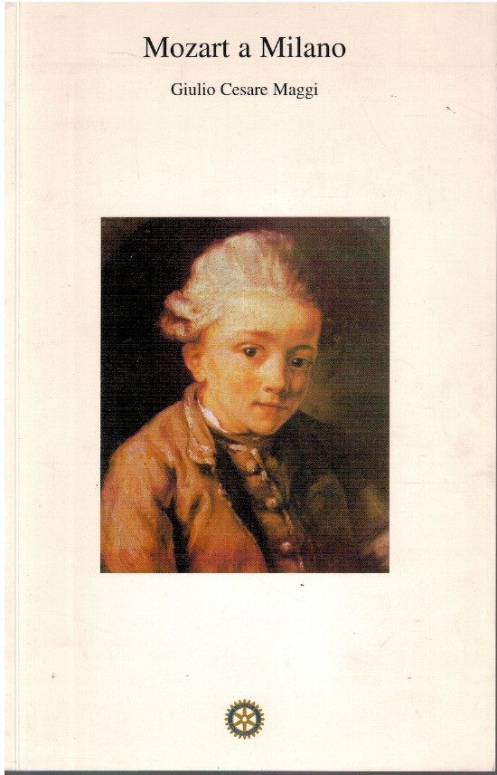 Mozart a Milano - Giulio Cesare Maggi