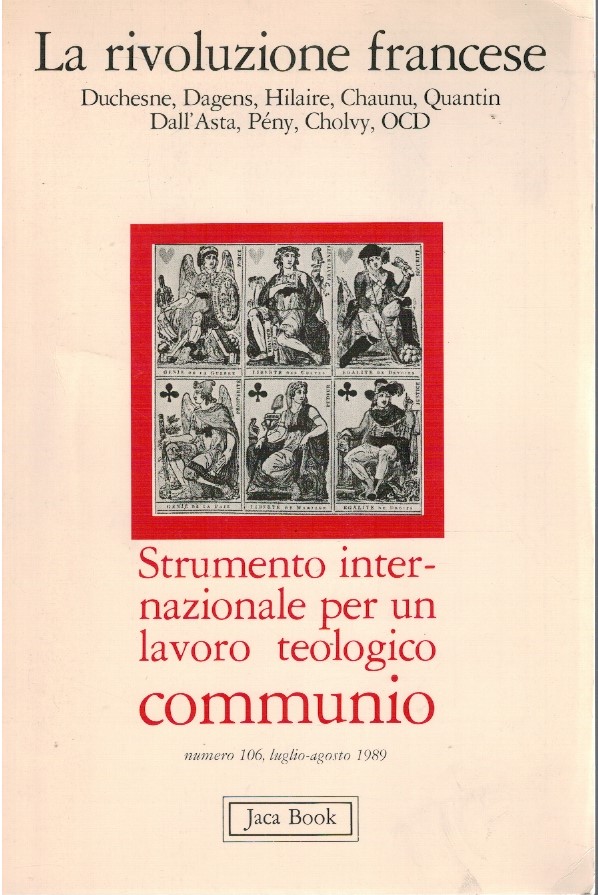 La rivoluzione francese Communio n.106 La rivoluzione francese Communio n.106. Strumento internazionale per un lavoro