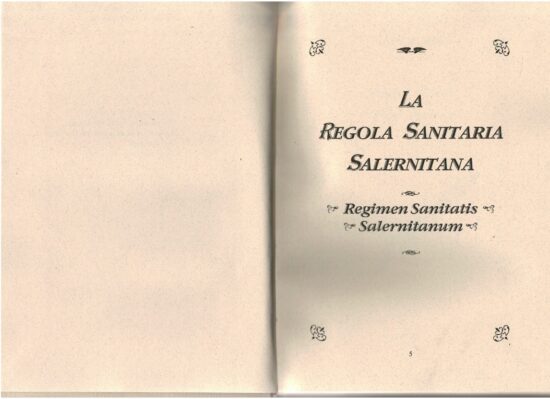 La regola sanitaria salernitana. Regimen sanitatis salernitanum - Fabio Cattan