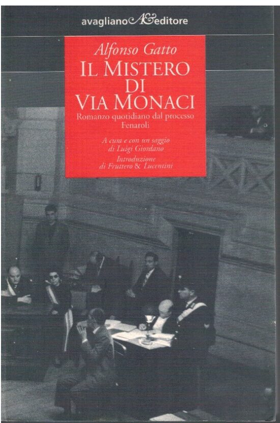 Il mistero di via Monaci - Alfonso Gatto