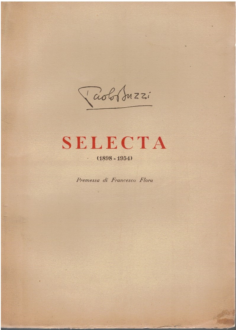 Selecta (1898-1954) - Paolo Buzzi 1 Selecta (1898-1954) - Paolo Buzzi