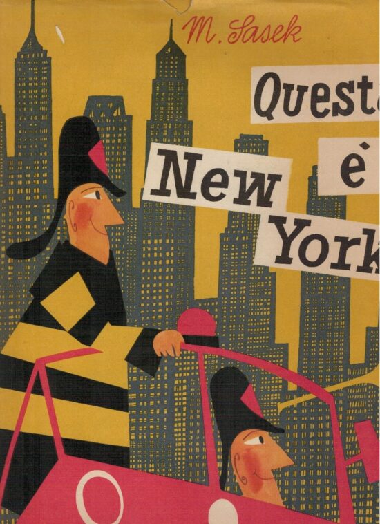Questa è New York - Miroslav Sasek