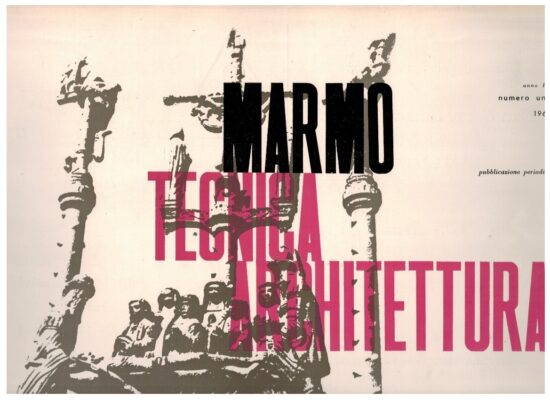 Marmo tecnica architettura numero uno anno III - AA.VV