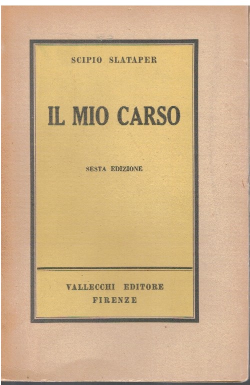 Il mio Carso - Scipio Slataper