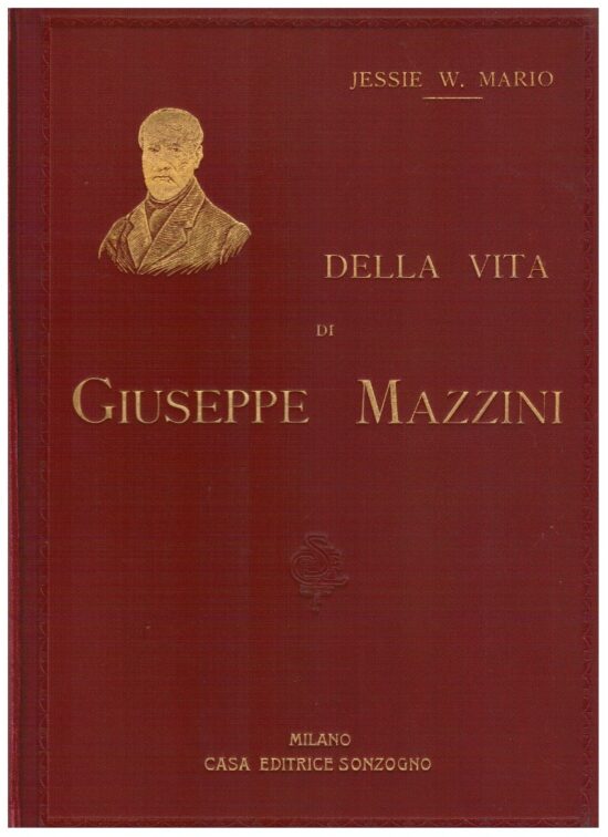 Della vita di Giuseppe Mazzini - Jessie W. Mario