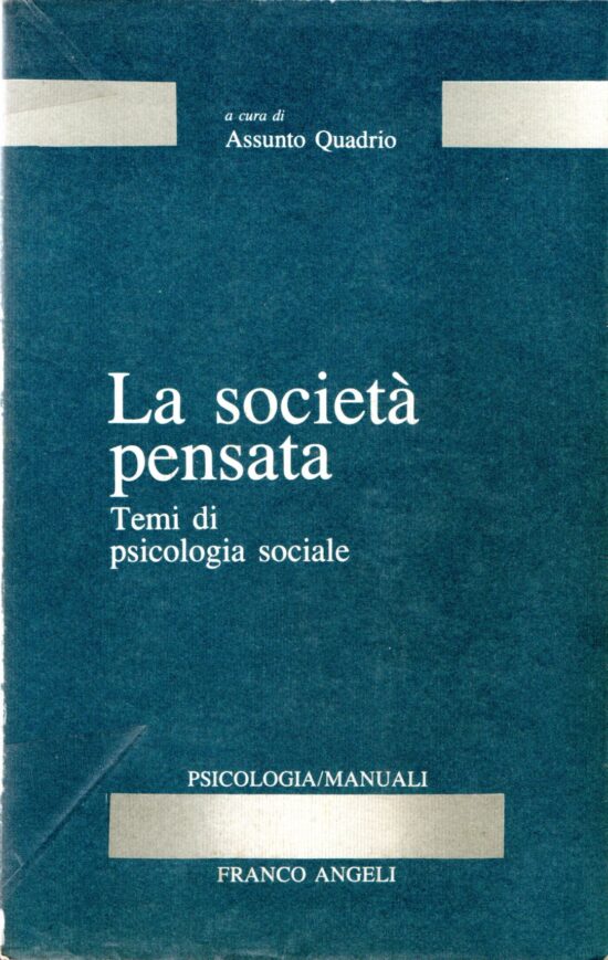La società pensata - Assunto Quadrio (a cura di)