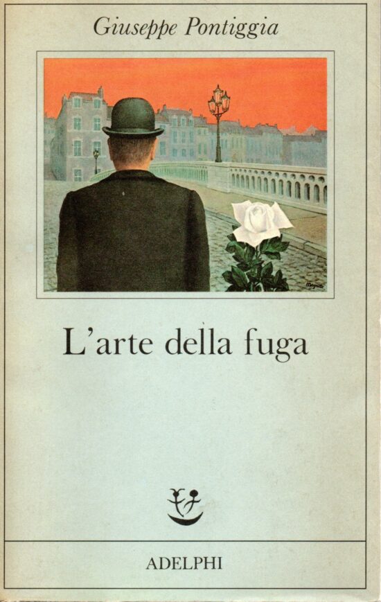 L'arte della fuga - Giuseppe Pontiggia