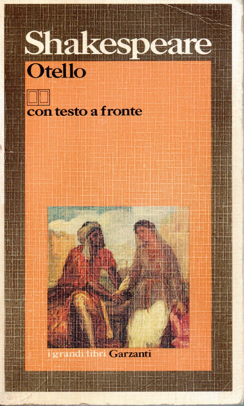 Otello con testo a fronte - William Shakespeare 1 Otello con testo a fronte - William Shakespeare