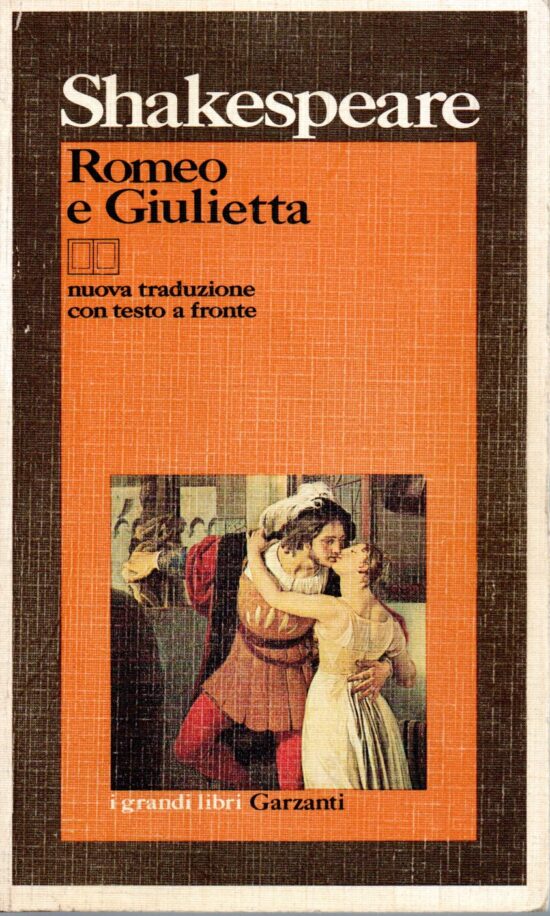 Romeo e Giulietta. Nuova traduzione con testo a fronte - William Shakespeare
