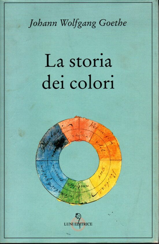 La storia dei colori - Johann Wolfgang Goethe