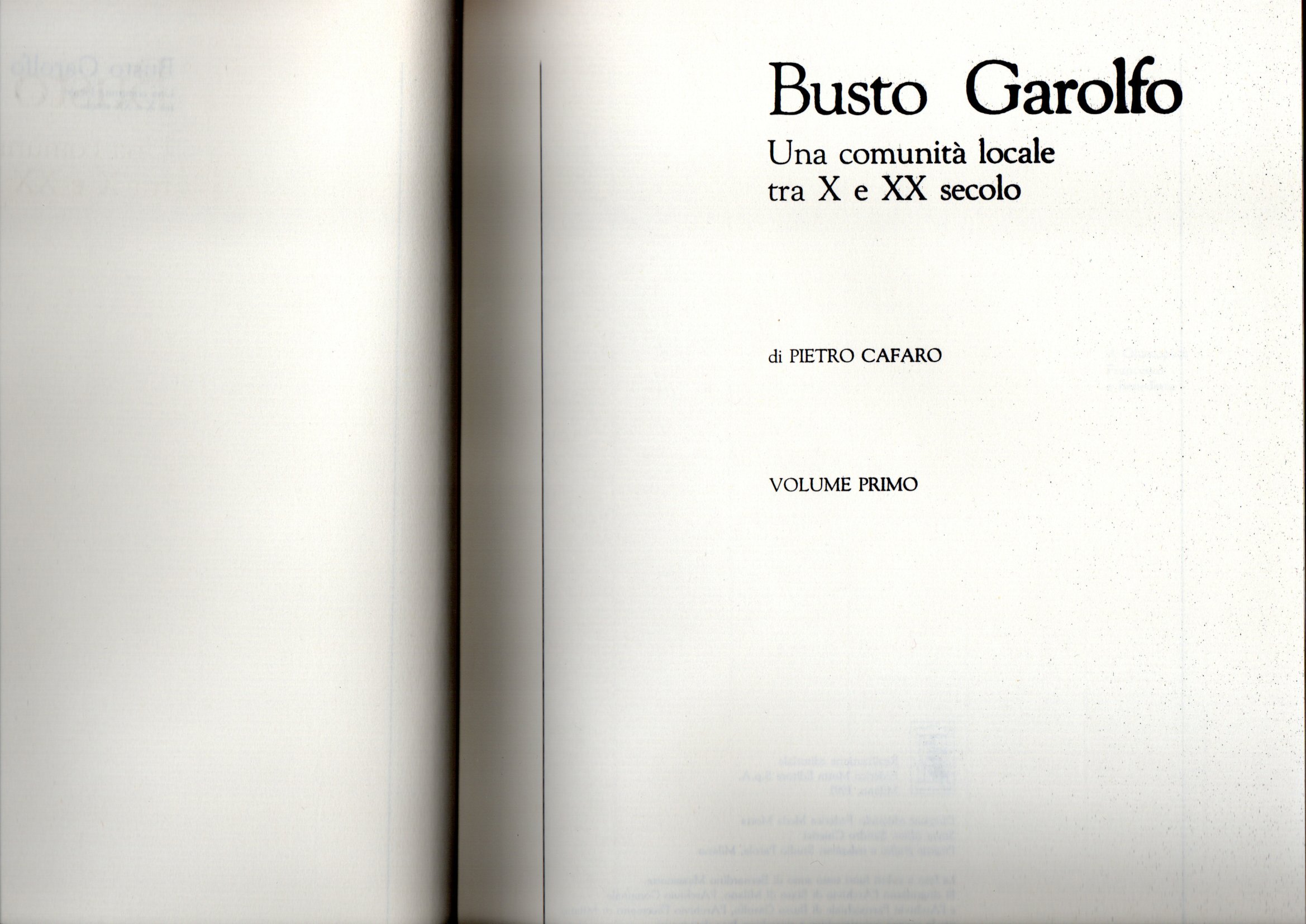 Busto Garolfo. Una cuminità locale tra il X e XX secolo Busto Garolfo. Una cuminità locale tra il X e XX secolo. Due volumi - Pietro C