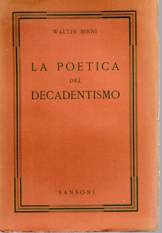 La poetica del decadentismo - Walter Binni