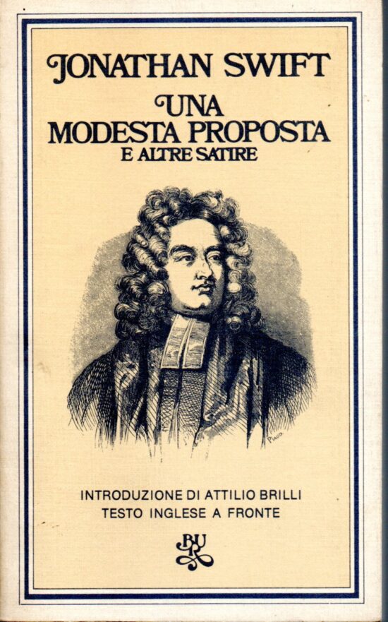 Una modesta proposta e altre satire - Jonathan Swift