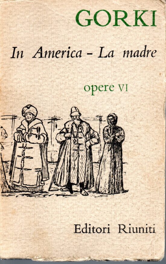 In America - La madre - Maksim Gorki