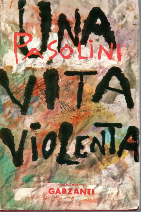 Una vita violenta - Pier Paolo Pasolini