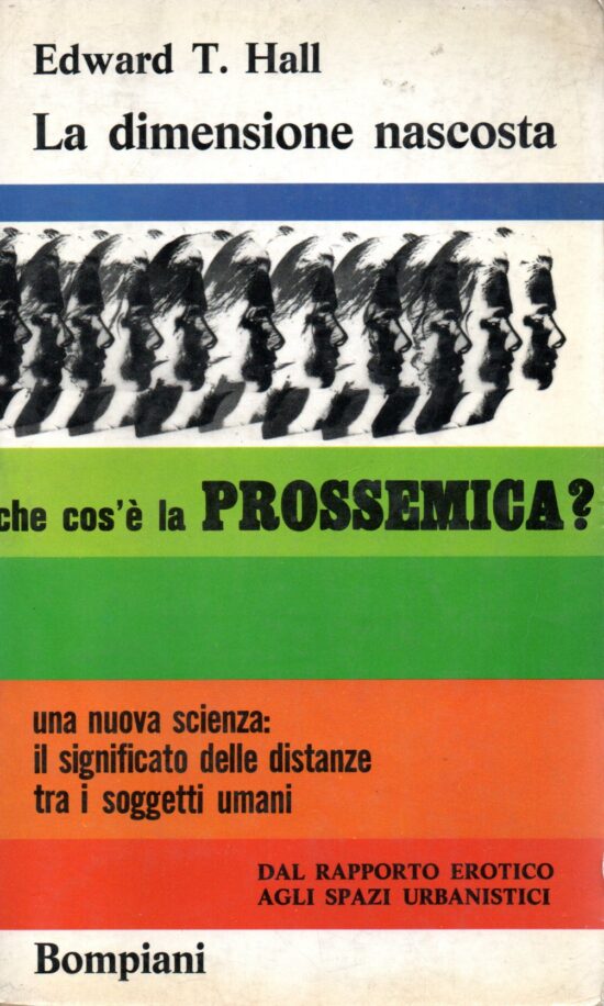 La dimensione nascosta. Che cos'è la prossemica - Edward T.Hall