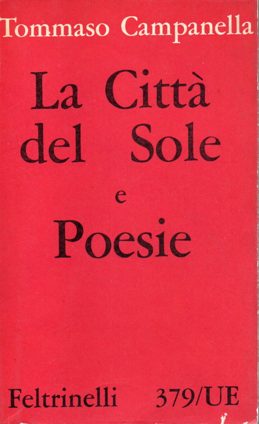 La città del Sole e Poesie - Tommaso Campanella