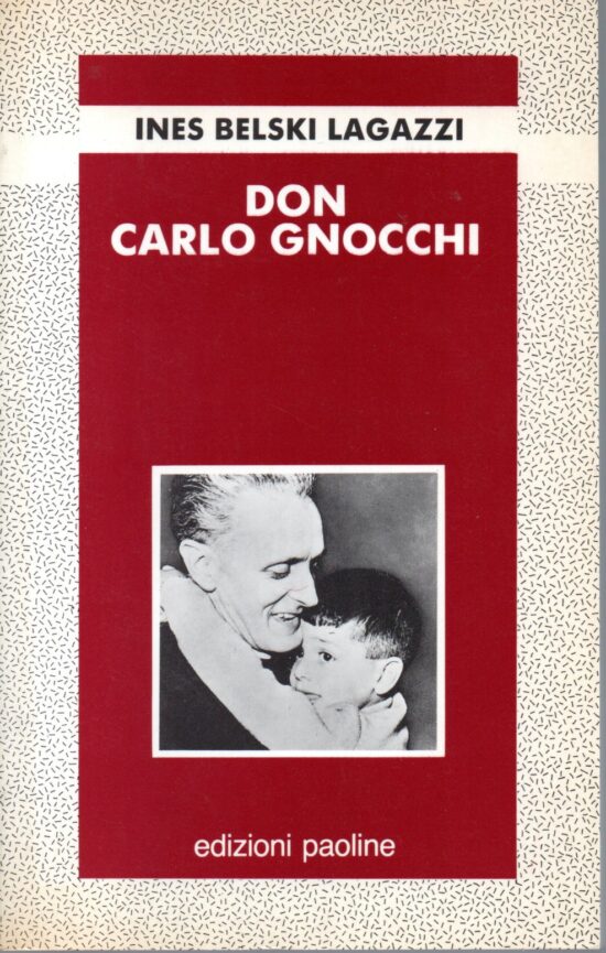 Don Carlo Gnocchi - Ines Belski Lagazzi