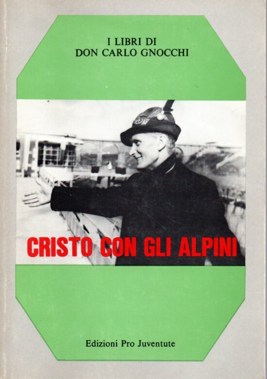 Cristo con gli alpini - Don Carlo Gnocchi