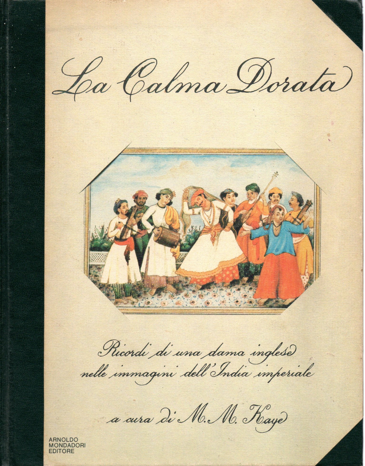 La calma dorata - M.M.Kaye (a cura di)