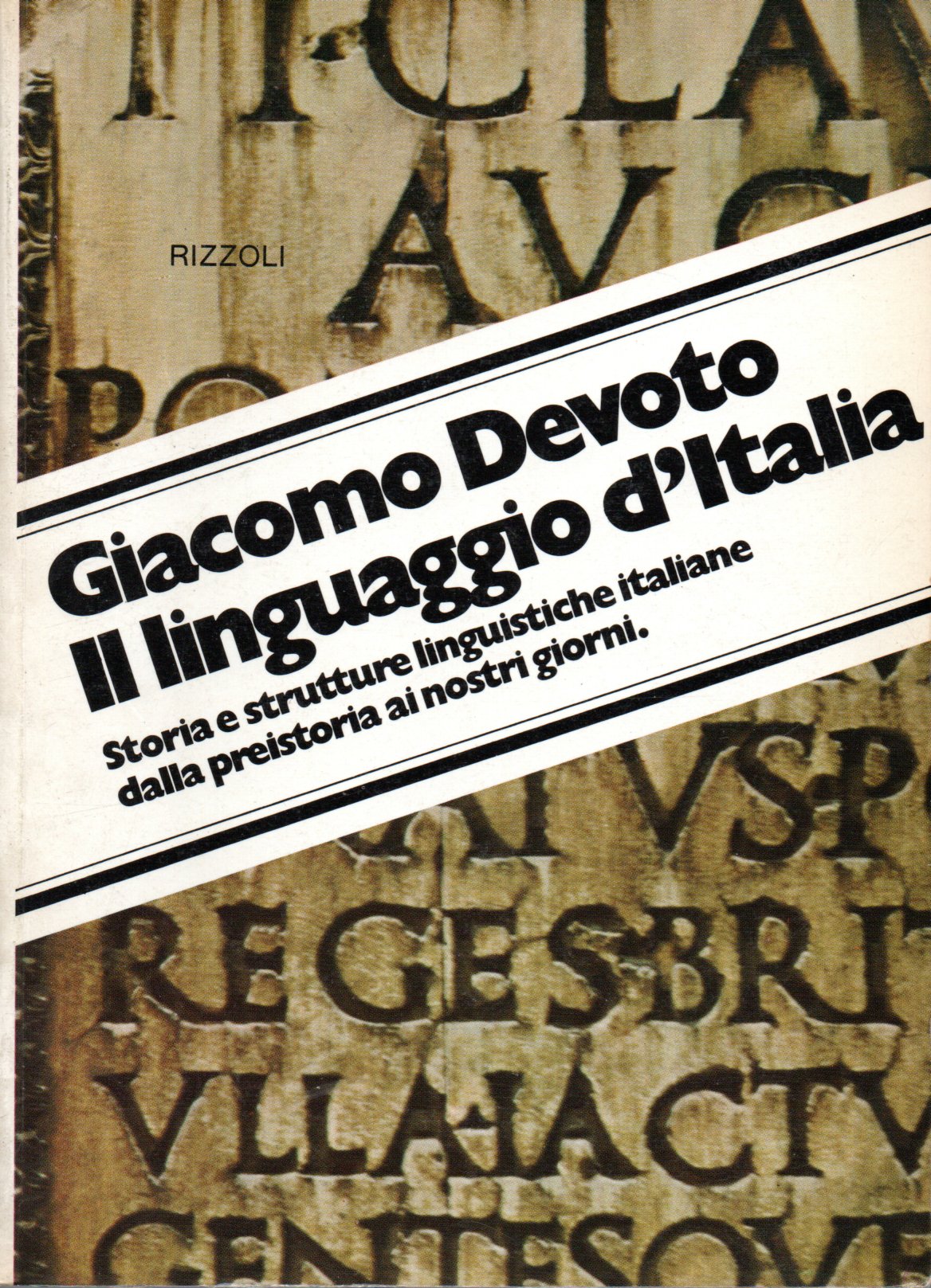 Il linguaggio d'Italia - Giacomo Devoto