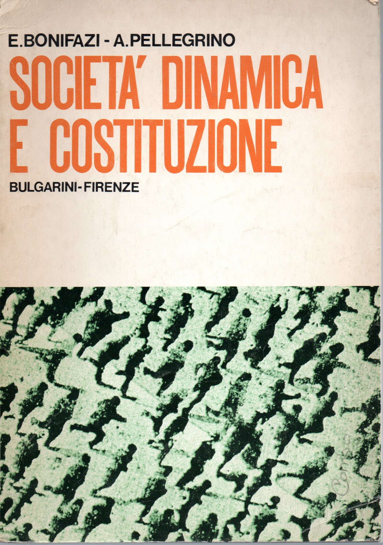 Società dinamica e costituzione - E. Bonifazi, A. Pellegrino