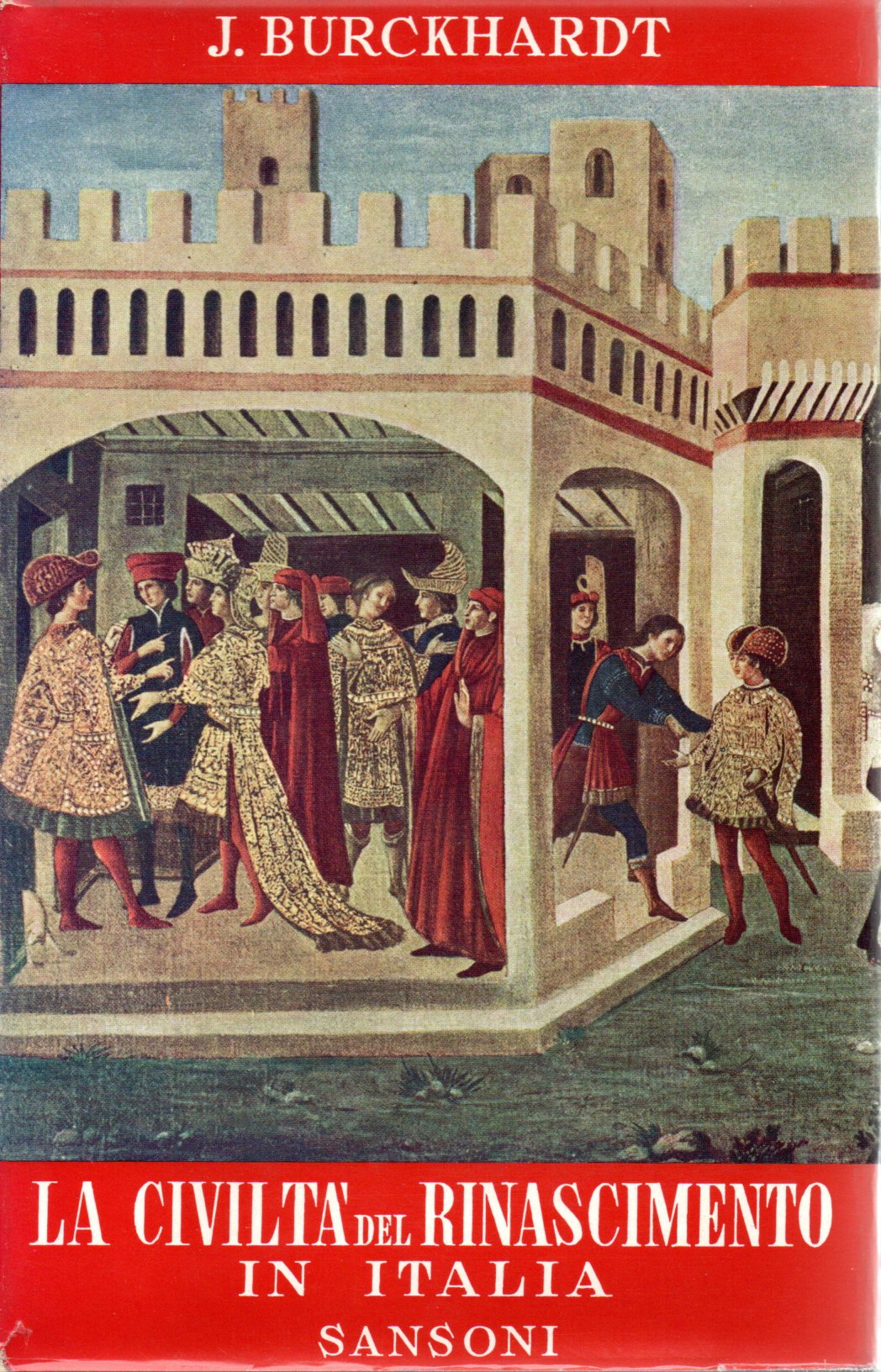 La civiltà del rinascimento in Italia - J.Burckhardt