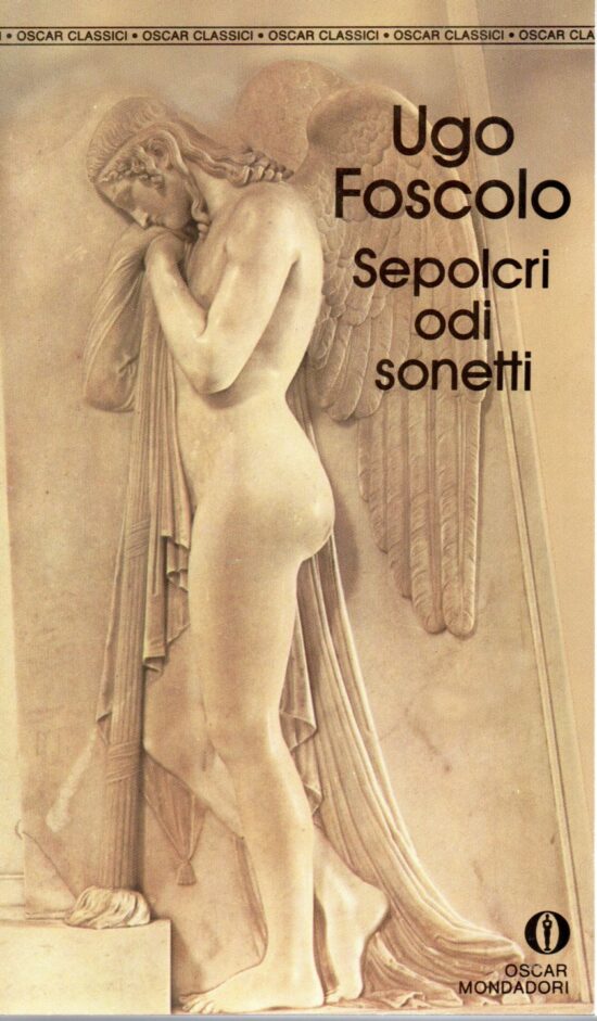 Sepolcri odi sonetti - Ugo Foscolo