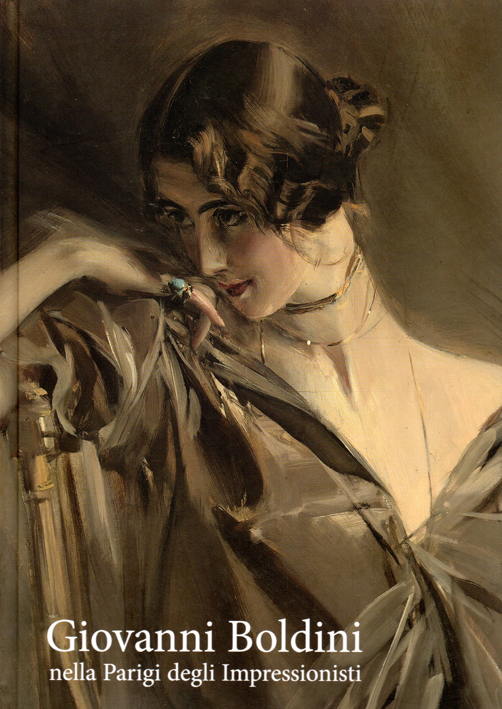 Giovanni Boldini nella Parigi degli impressionisti - AA.VV