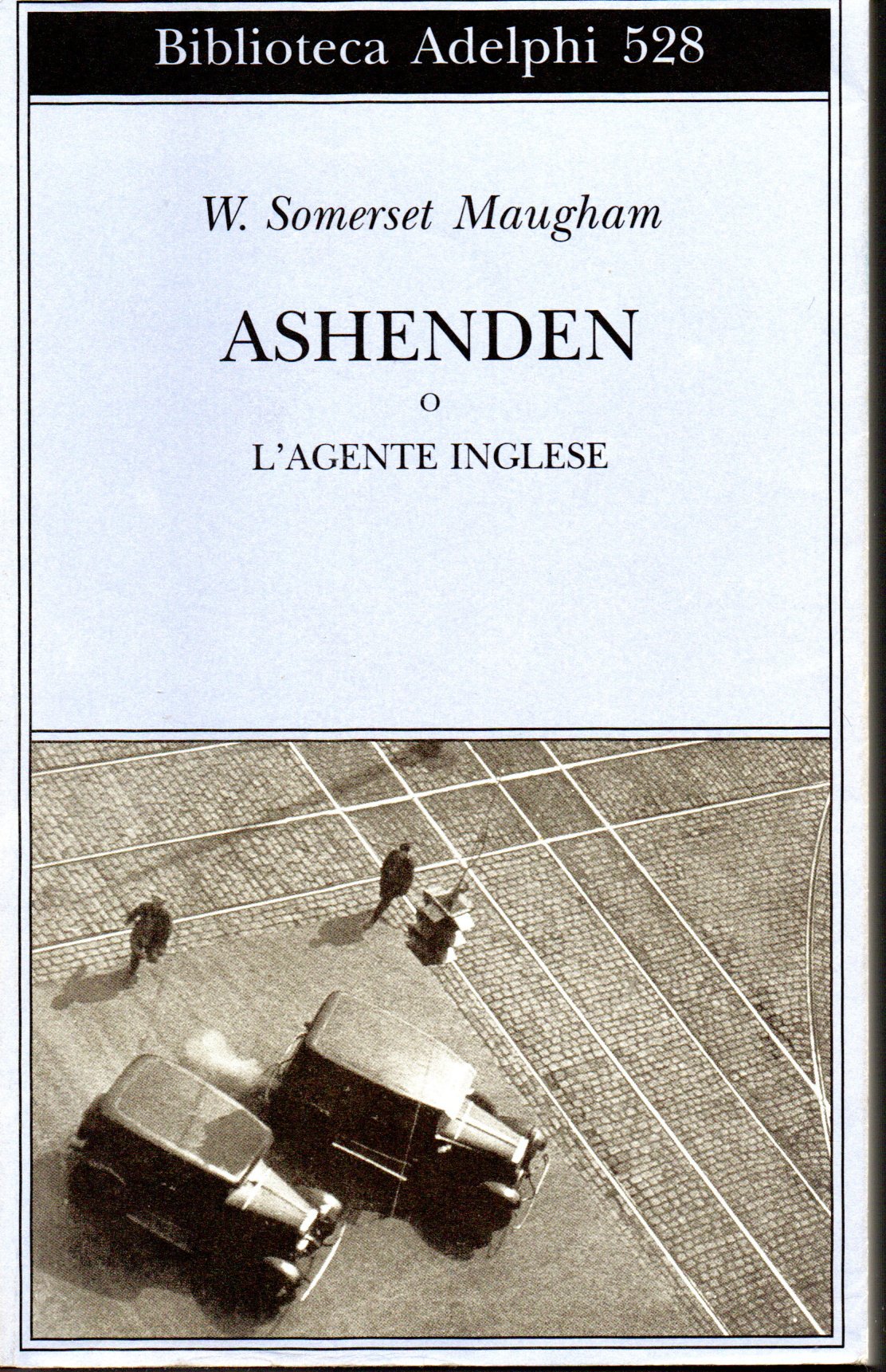 Ashenden o l'agente inglese - W.Somerset Maugham