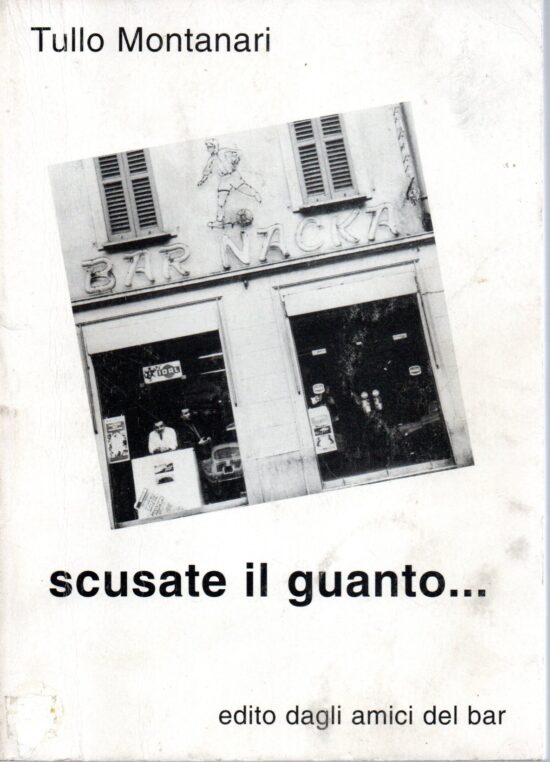 Scusate il guanto… - Tullo Montanari