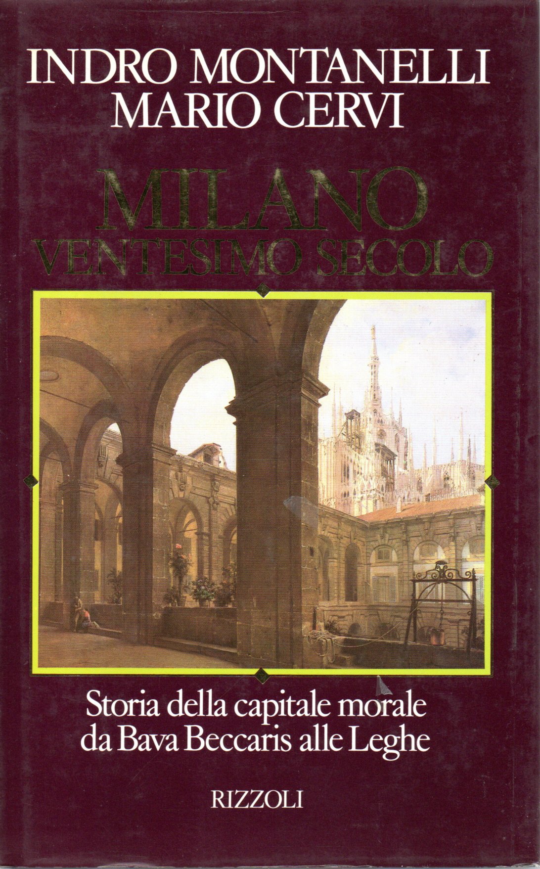 Milano ventesimo secolo - Indro Montanelli, Mario Cervi 1 Milano ventesimo secolo - Indro Montanelli, Mario Cervi
