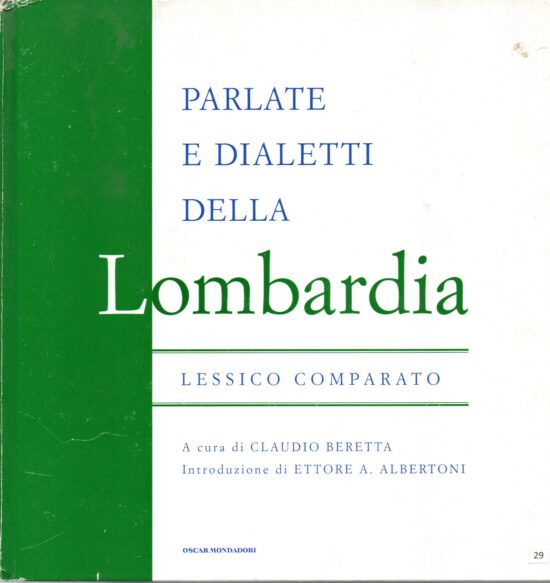 Parlate e dialetti dell Lombardia. Lessico comparato - Claudio Beretta