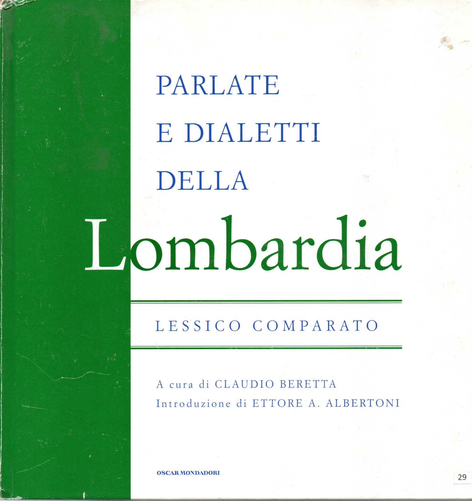 Parlate e dialetti dell Lombardia Parlate e dialetti dell Lombardia. Lessico comparato - Claudio Beretta