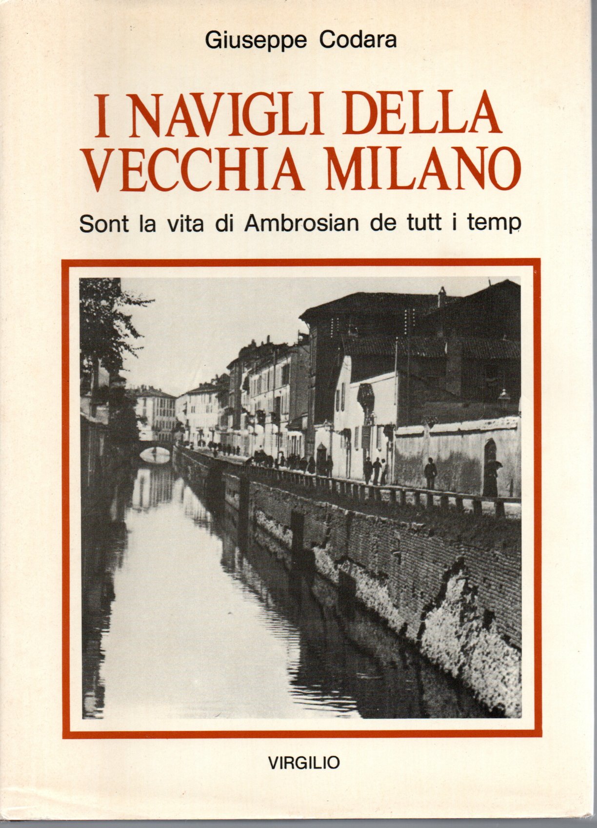 I navigli della vecchia Milano - Giuseppe Codara 1 I navigli della vecchia Milano - Giuseppe Codara